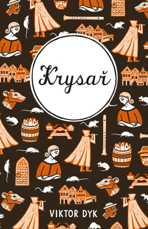 Krysař - Viktor Dyk,Radek Malý