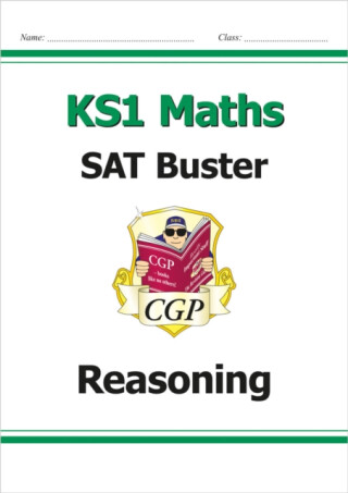 KS1 Maths SAT Buster: Reasoning - CGP Books
