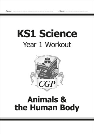 KS1 Science Year 1 Workout: Animals & the Human Body - CGP Books
