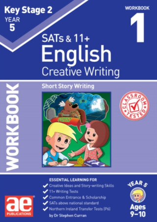 KS2 Creative Writing Year 5 Workbook 1 - Dr Stephen C Curran