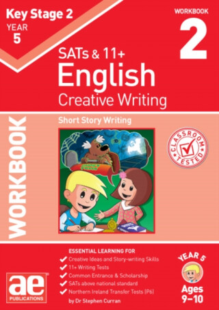 KS2 Creative Writing Year 5 Workbook 2 - Dr Stephen C Curran