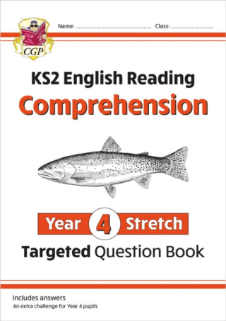 KS2 English Year 4 Stretch Reading Comprehension Targeted Question Book (+ Ans) - CGP Books