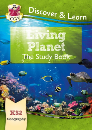 KS2 Geography Discover & Learn: Living Planet Study Book - CGP Books