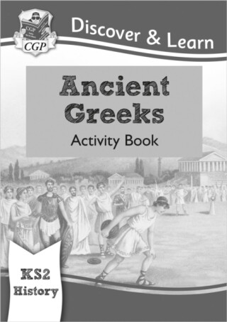 KS2 History Discover & Learn: Ancient Greeks Activity Book - CGP Books