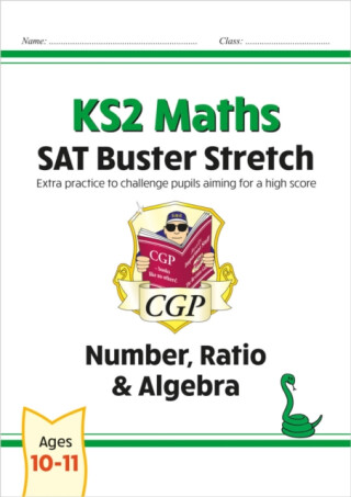 KS2 Maths SAT Buster Stretch: Number, Ratio & Algebra (for the 2026 tests) - CGP Books