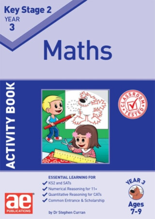 KS2 Maths Year 3 Activity Book - Dr Stephen C Curran,Autumn McMahon,Lynne Blything