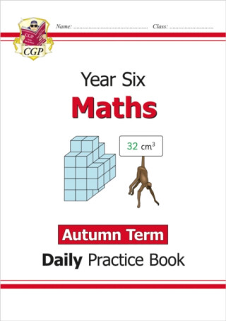 KS2 Maths Year 6 Daily Practice Book: Autumn Term - CGP Books