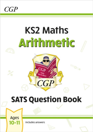 KS2 Maths Year 6 SATS Question Book: Arithmetic (for the 2026 tests) - CGP Books