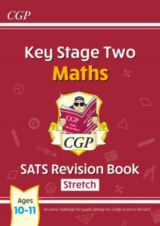 KS2 Maths Year 6 SATS Revision Book: Stretch (for the 2026 tests) - CGP Books