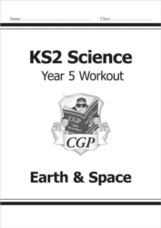 KS2 Science Year 5 Workout: Earth & Space - CGP Books