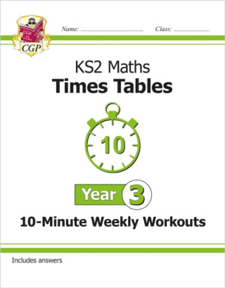KS2 Year 3 Maths Times Tables 10-Minute Weekly Workouts - CGP Books