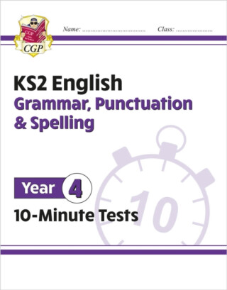 KS2 Year 4 English 10-Minute Tests: Grammar, Punctuation & Spelling - CGP Books
