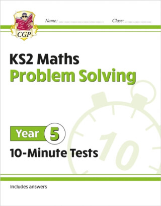 KS2 Year 5 Maths 10-Minute Tests: Problem Solving - CGP Books