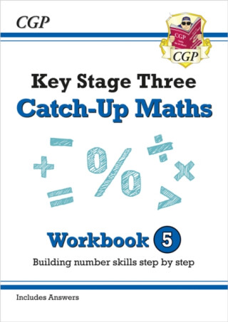 KS3 Maths Catch-Up Workbook 5 (with Answers) - CGP Books