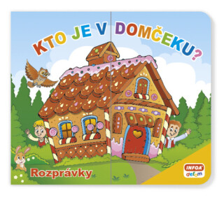 Kto je v domčeku? Rozprávky - 