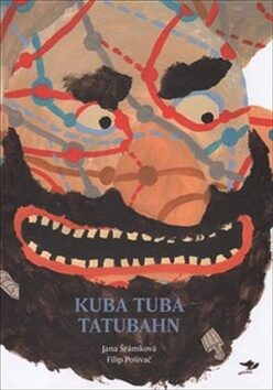 Kuba Tuba Tatubahn (Defekt) - Jana Šrámková,Filip Pošivač
