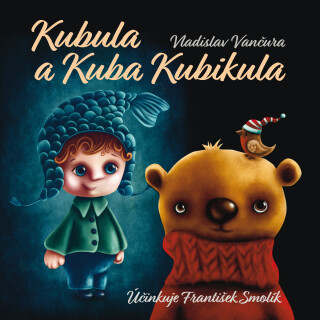 Kubula a Kuba Kubikula - Vladislav Vančura