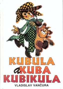 Kubula a Kuba Kubikula - Zdeněk Smetana,Vladislav Vančura