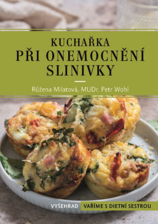 Kuchařka při onemocnění slinivky - Růžena Milatová,Petr Wohl