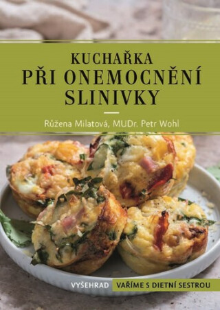 Kuchařka při onemocnění slinivky - Růžena Milatová,Petr Wohl