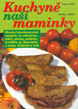 Kuchyně naší maminky - Karel Jirků