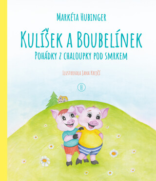 Kulíšek a Boubelínek - Hubinger Markéta