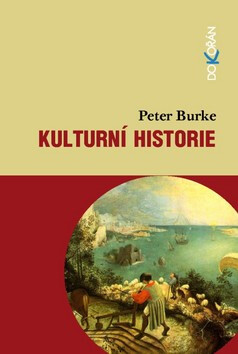 Co je kulturní historie? - Peter Burke