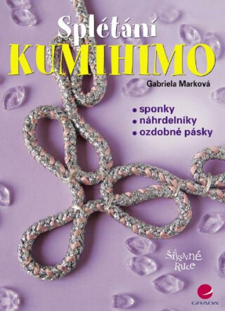 Kumihimo - Gabriela Marková