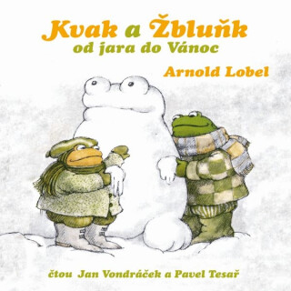Kvak a Žbluňk od jara do Vánoc - Arnold Lobel
