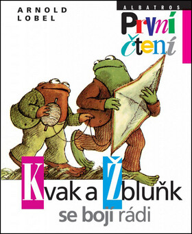 Kvak a Žbluňk se bojí rádi - Arnold Lobel