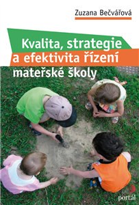 Kvalita, strategie a efektivita řízení mateřské školy - Zuzana Bečvářová