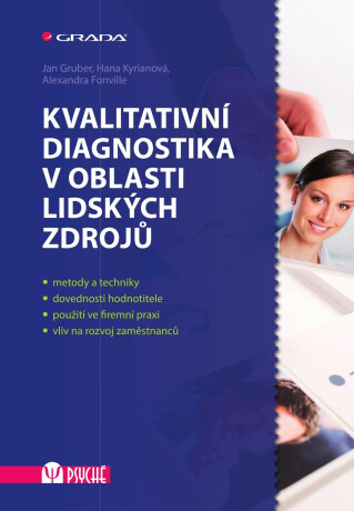 Kvalitativní diagnostika v oblasti lidských zdrojů - Hana Kyrianová,Jan Gruber,Fonville Alexandra