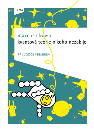 Kvantová teorie nikoho nezabije - Marcus Chown