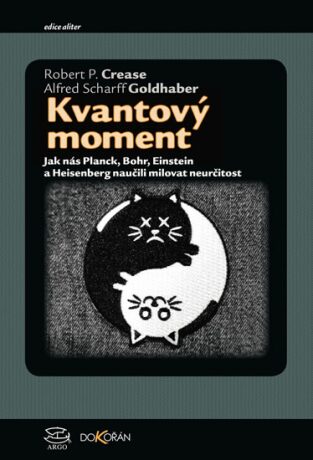 Kvantový moment - Robert P. Crease,Alfred Scharff Goldhaber