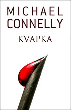 Kvapka - Michael Connelly
