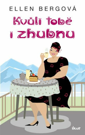 Kvůli tobě i zhubnu - Ellen Bergová