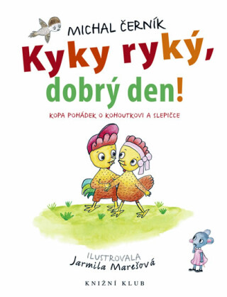 Kyky ryký, dobrý den! - Michal Černík