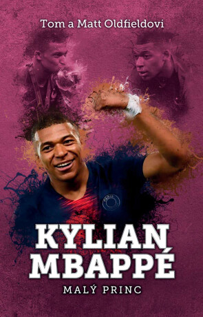 Kylian Mbappe - Matt Oldfield,Tom Oldfield