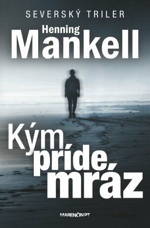 Kým príde mráz - Henning Mankell - e-kniha