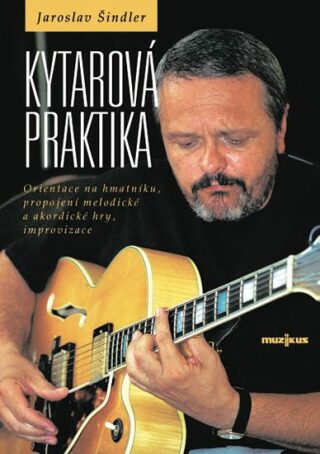 Kytarová praktika - Šindler Jaroslav