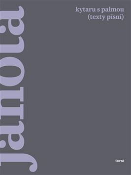 Kytaru s palmou (texty písní) - Jaroslav Riedel,Oldřich Janota