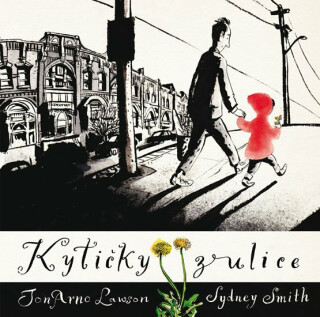 Kytičky z ulice - John Arne Lawson, Sydney Smith