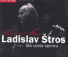 Ladislav Štros - Má cesta operou - Pavel Petráněk