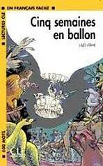 LECTURES CLE EN FRANCAIS FACILE NIVEAU 1: CINQ SEMAINES EN BALLON - Jules Verne