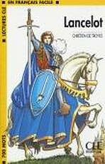 LECTURES CLE EN FRANCAIS FACILE NIVEAU 1: LANCELOT - Chrétien de Troyes