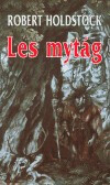 Les mytág - Robert Holdstock