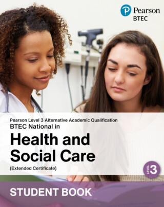 L3 AAQ BTEC National 2025 Health and Social Care Ext Cert Student Book (Print) - 