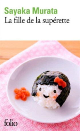 La fille de la superette - Sayaka Murata