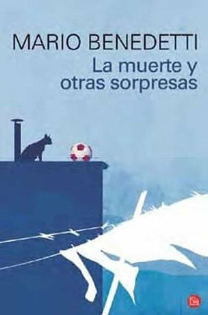 La muerte y otras sorpresas - Mario Benedetti