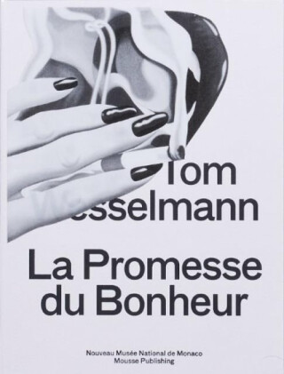 La Promesse du Bonheur - Tom Wesselmann